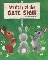 Mystery of the gate sign