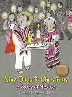 Nine days to christmas: A story of Mexico