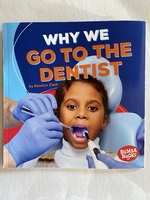 Why we go to the dentist