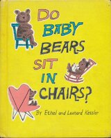 Do baby bears sit in chairs?