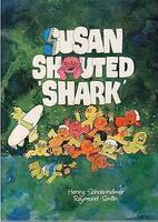 Susan shouted shark